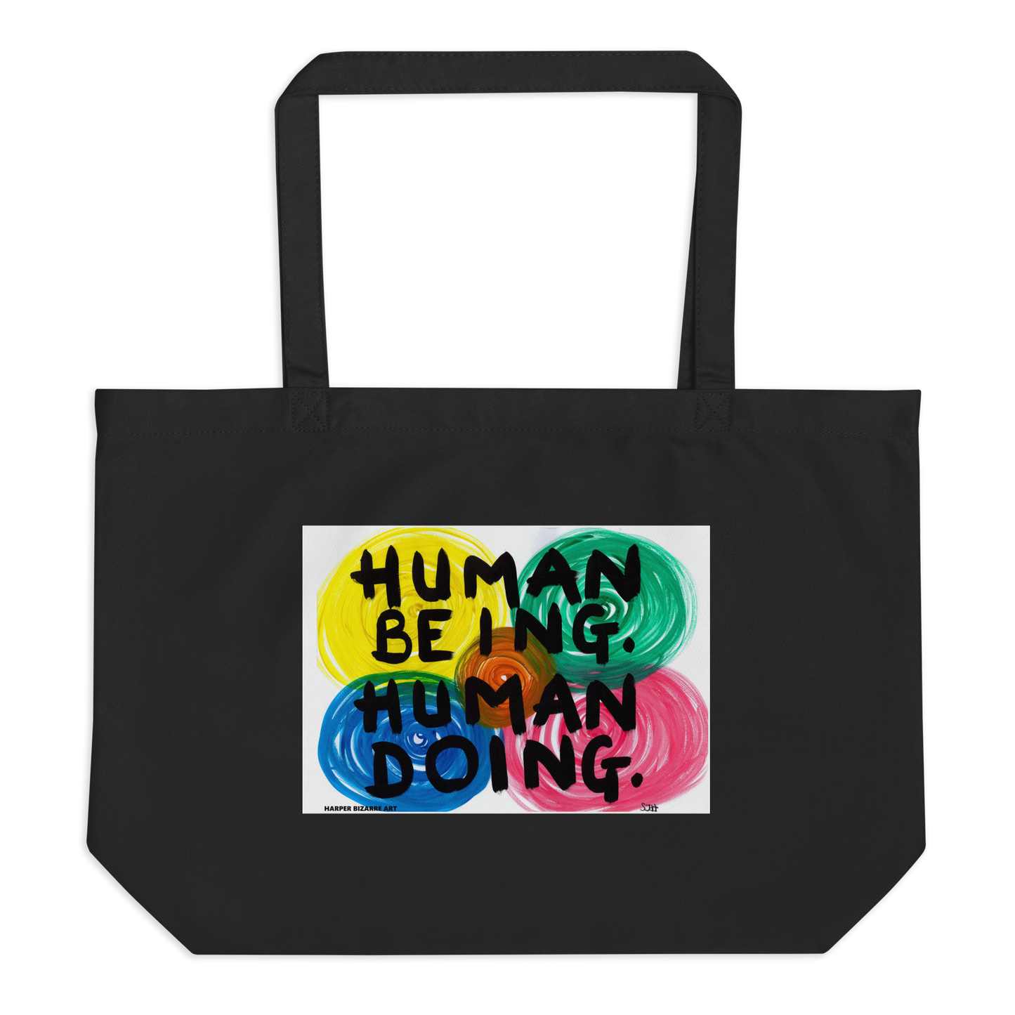Wearable Artwork Organic Cotton Large Tote bag | "HUMAN BEING. HUMAN DOING."