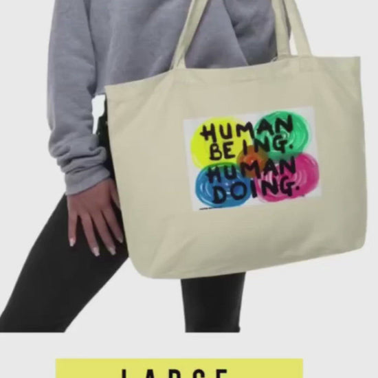 Large white tote bag 100% certified organic cotton with exclusive artwork "Human being, human doing" print