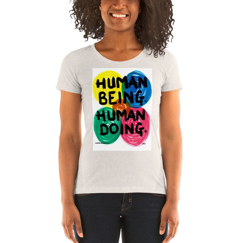 Oatmeal ladies short sleeves with artwork "Human being, Human doing" print 